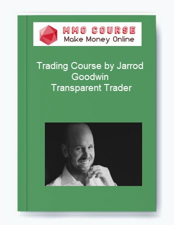 Trading Course by Jarrod Goodwin – Transparent Trader