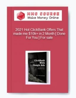 2021 Hot ClickBank Offers That made me $10k+ in 2 Month [Done For You] For sale