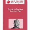 Google My Business Execution Plan
