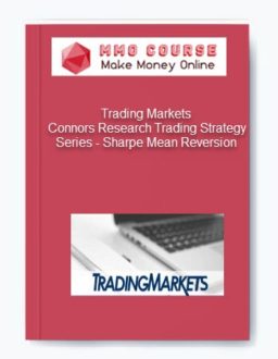 Trading Markets – Connors Research Trading Strategy Series – Sharpe Mean Reversion