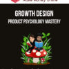 Growth Design – Product Psychology Mastery