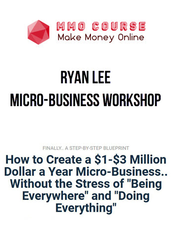 Ryan Lee – Micro-Business Workshop