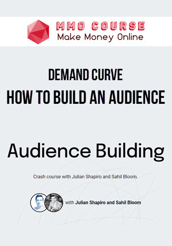 Demand Curve – How to Build an Audience