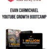 Evan Carmichael – Youtube Growth Bootcamp