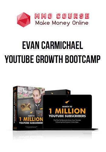 Evan Carmichael – Youtube Growth Bootcamp