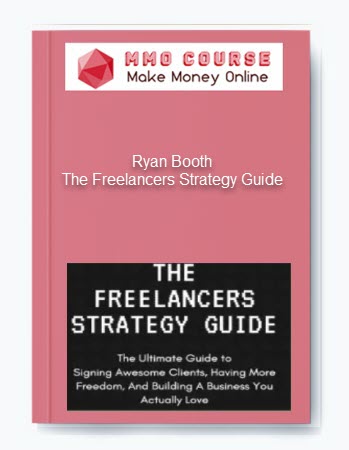 Ryan Booth – The Freelancers Strategy Guide