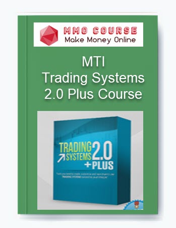 Trading Systems 2.0 Plus Course – MTI