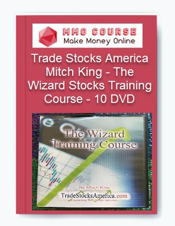 Trade Stocks America – Mitch King – The Wizard Stocks Training Course – 10 DVD