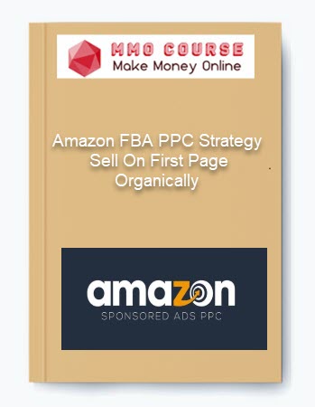 Amazon FBA PPC Strategy – Sell On First Page Organically