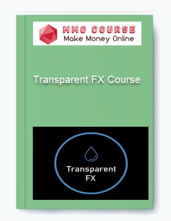 Transparent FX Course