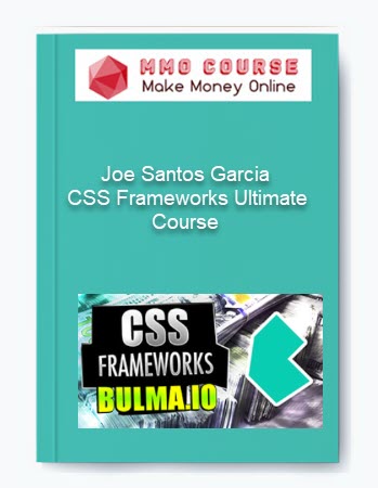 Joe Santos Garcia – CSS Frameworks Ultimate Course