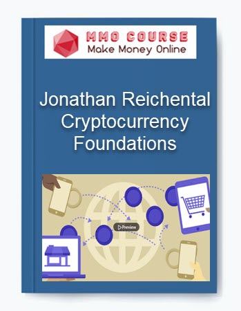 Jonathan Reichental – Cryptocurrency Foundations