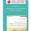 Tim Kochis – Managing Concentrated Stock Wealth
