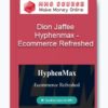 Dion Jaffee – Hyphenmax – Ecommerce Refreshed