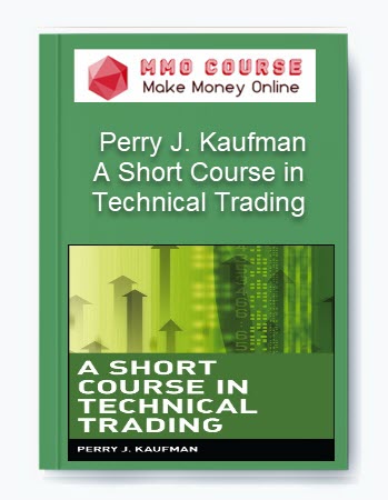 A Short Course in Technical Trading – Perry J. Kaufman