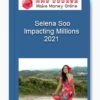 Impacting Millions 2021 - Selena Soo