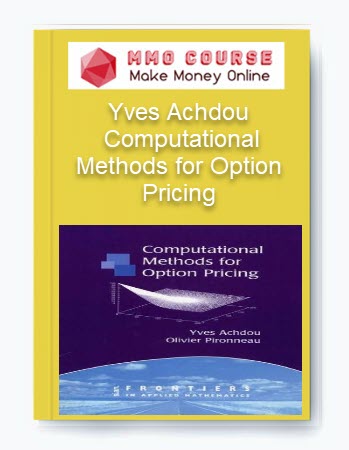 Yves Achdou – Computational Methods for Option Pricing