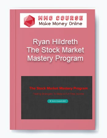 Ryan Hildreth – The Stock Market Mastery Program