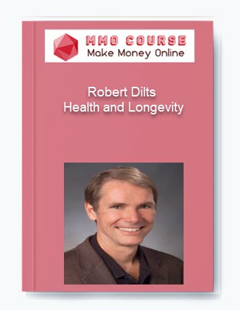 Robert Dilts – Health and Longevity