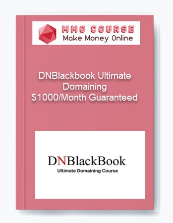 DNBlackbook Ultimate Domaining - $1000/Month Guaranteed