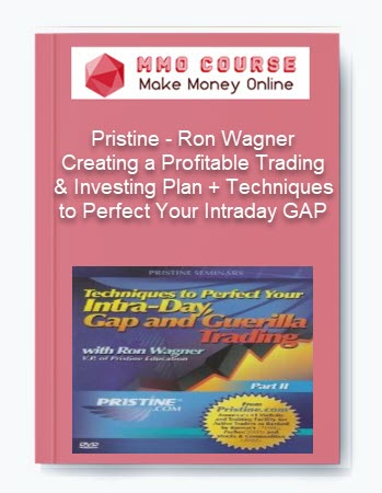 Pristine – Ron Wagner – Creating a Profitable Trading & Investing Plan + Techniques to Perfect Your Intraday GAP