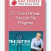 Dr. Tom O’Bryan – The Gut Fix Program