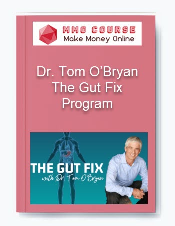 Dr. Tom O’Bryan – The Gut Fix Program