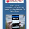 Gabe Ansel - Locked in Lead (100k Day Spend - FB Aff Lead Gen - 6 Figure Profit)