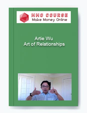 Artie Wu – Art of Relationships