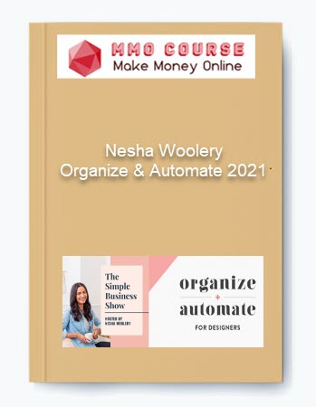 Organize & Automate 2021 by Nesha Woolery