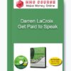 Darren LaCroix – Get Paid to Speak