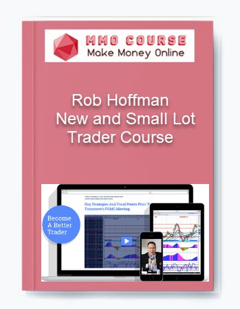 Rob Hoffman - New and Small Lot Trader Course