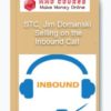 STC, Jim Domanski - Selling on the Inbound Call