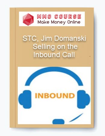 STC, Jim Domanski - Selling on the Inbound Call