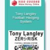 Tony Langley – Football Hedging System