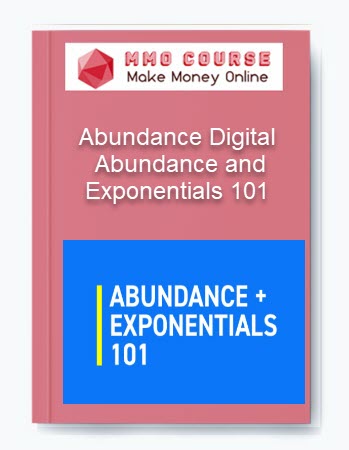 Abundance Digital - Abundance and Exponentials 101