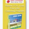 Renew YOU, Love Your Life! Coaching Program