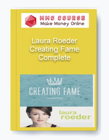 Laura Roeder – Creating Fame Complete