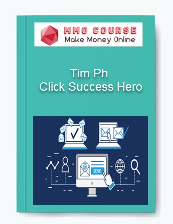 Tim Ph – Click Success Hero