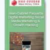 Jean-Gabriel Paquette – Digital Marketing Social Media Marketing & Growth Hacking