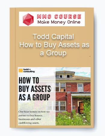 Todd Capital – How to Buy Assets as a Group