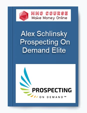 Alex Schlinsky - Prospecting On Demand Elite