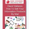 How To Sell Your Information Products By Mail – David Vallieres