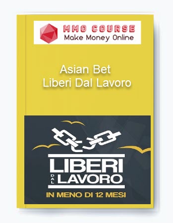 Asian Bet – Liberi Dal Lavoro