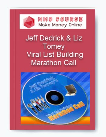 Jeff Dedrick & Liz Tomey - Viral List Building Marathon Call