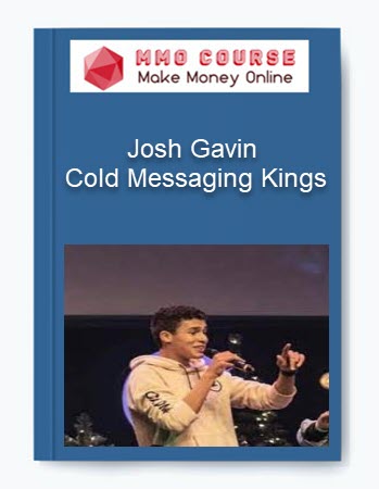 Josh Gavin – Cold Messaging Kings