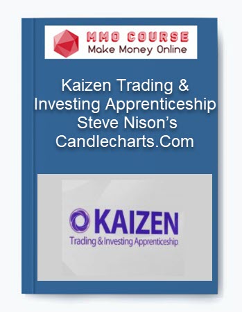 Kaizen Trading & Investing Apprenticeship – Steve Nison’s Candlecharts.Com