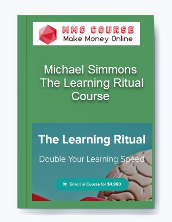 Michael Simmons – The Learning Ritual Course