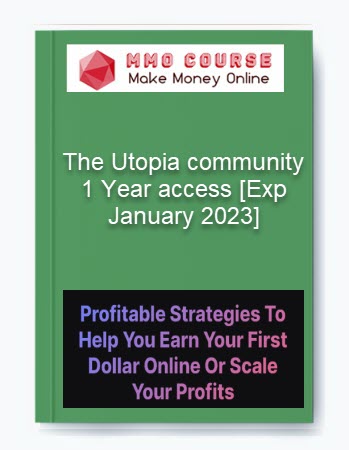 The Utopia community -1 Year access [Exp January 2023]