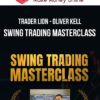 Trader Lion – Oliver Kell – Swing Trading Masterclass